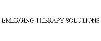 EMERGING THERAPY SOLUTIONS