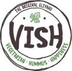 A CIRCLE WITH THE WORDS THE ORIGINAL ELIYAHU PRINTED IN CAPS ON THE TOP INSIDE THE CIRCLE, AND THE WORDS VEGETARIAN HUMMUS HAPPINESS WITH DOTS BETWEEN THE WORDS AT THE BOTTOM OF THE CIRCLE, AND BORDER