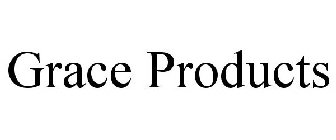 GRACE PRODUCTS