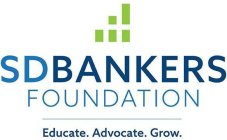 SDBANKERS FOUNDATION EDUCATE. ADVOCATE.GROW.