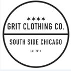 GRIT CLOTHING CO. SOUTH SIDE CHICAGO EST 2018