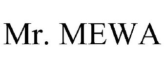 MR. MEWA