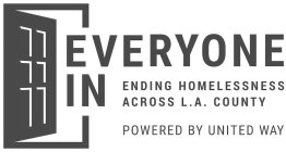 EVERYONE IN ENDING HOMELESSNESS ACROSS L.A. COUNTY POWERED BY UNITED WAY