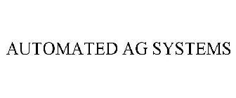 AUTOMATED AG SYSTEMS