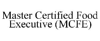 MASTER CERTIFIED FOOD EXECUTIVE (MCFE)