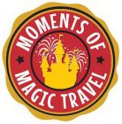 MOMENTS OF MAGIC TRAVEL