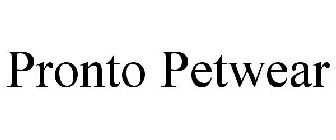 PRONTO PETWEAR