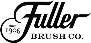 FULLER BRUSH CO. SINCE 1906