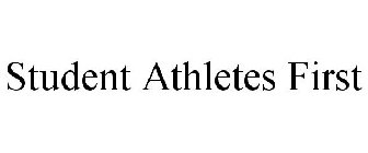 STUDENT ATHLETES FIRST