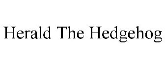 HERALD THE HEDGEHOG
