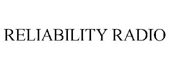 RELIABILITY RADIO