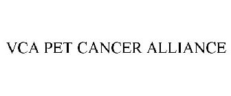 VCA PET CANCER ALLIANCE