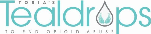 TORIA'S TEALDROPS TO END OPIOID ABUSE