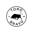 TORO BRAVO EST. 2007
