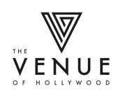 V THE VENUE OF HOLLYWOOD