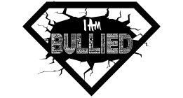 I AM BULLIED BEAUTIFUL BRILLIANT BOLD BLESSED BOLD BEAUTIFUL BRILLIAN BRILLIANT BLESSED BOLD BLESSED BRILLIAN BEAUTIFUL BEAUTIFUL BLESSED UNIQUE UNDERSTANDING UNBREAKABLE UNSHAKEABLE UNIQUE UNDERSTAND