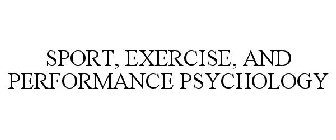 SPORT, EXERCISE, AND PERFORMANCE PSYCHOLOGY