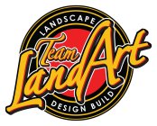 TEAM LANDART LANDSCAPE DESIGN BUILD