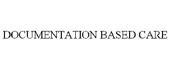 DOCUMENTATION BASED CARE