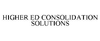 HIGHER ED CONSOLIDATION SOLUTIONS