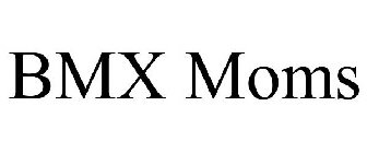 BMX MOMS