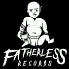 FATHERLESS RECORDS