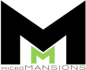 MM MICROMANSIONS