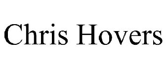 CHRIS HOVERS