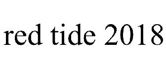 RED TIDE 2018