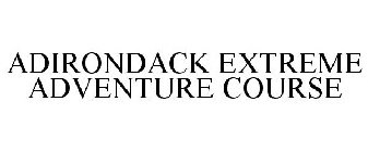 ADIRONDACK EXTREME ADVENTURE COURSE