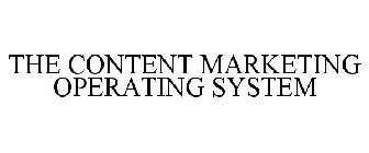 THE CONTENT MARKETING OPERATING SYSTEM