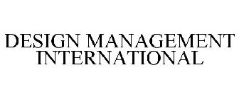DESIGN MANAGEMENT INTERNATIONAL