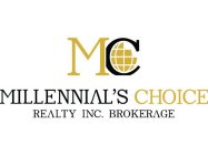 THERE ARE TWO LETTERS AT THE VERY TOP; THE LETTER M AND THE LETTER C. UNDERNEATH THESE TWO LETTERS, THERE ARE THE FOLLOWING WORDS/PUNCTUATION: MILLENNIAL'S CHOICE REALTY INC. BROKERAGE
