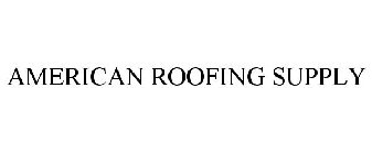AMERICAN ROOFING SUPPLY