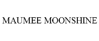 MAUMEE MOONSHINE
