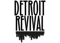 DETROIT REVIVAL