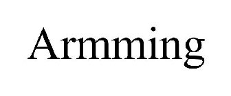 ARMMING