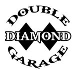 DOUBLE DIAMOND GARAGE