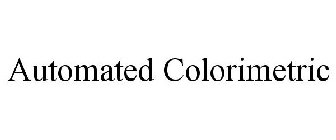 AUTOMATED COLORIMETRIC