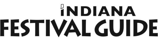 INDIANA FESTIVAL GUIDE