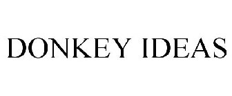 DONKEY IDEAS