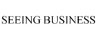 SEEING BUSINESS