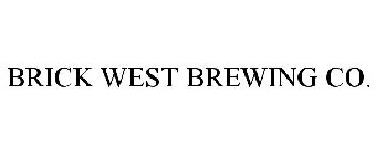 BRICK WEST BREWING CO.