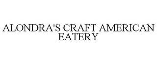 ALONDRA'S CRAFT AMERICAN EATERY