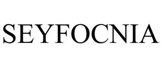 SEYFOCNIA