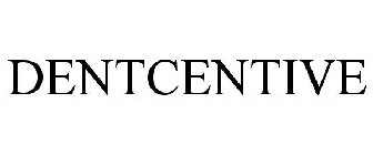 DENTCENTIVE