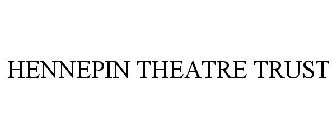 HENNEPIN THEATRE TRUST