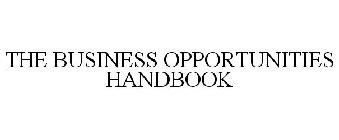 BUSINESS OPPORTUNITIES HANDBOOK