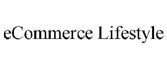 ECOMMERCE LIFESTYLE