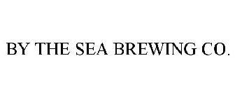BY THE SEA BREWING CO.